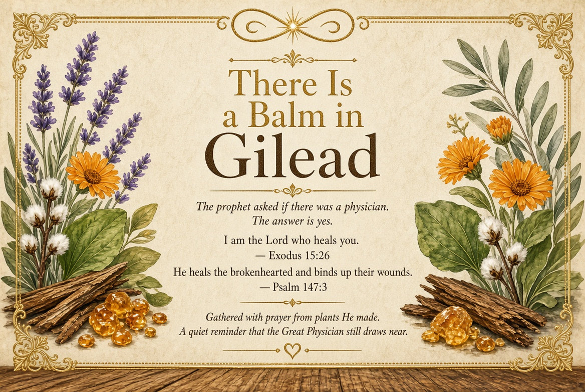 A decorative Bible verse print reading 'There Is a Balm in Gilead' with illustrated herbs, flowers, and wood pieces around the text on a parchment-style background.

